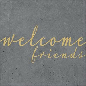 Servietten "Welcome Friends"